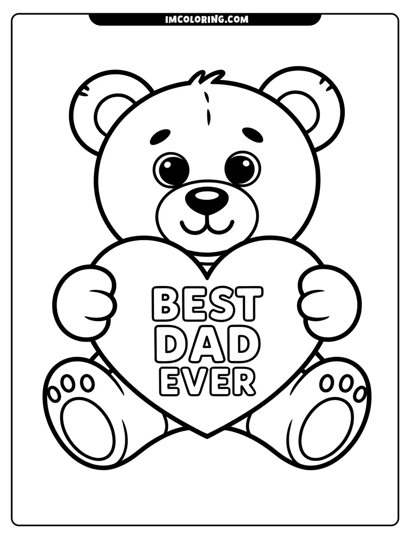 Full page coloring image of A smiling teddy bear sitting down while holding a large heart that says best dad ever