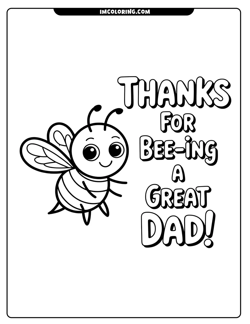 Outline drawing of A smiling cartoon bumblebee flying next to the text Thanks for bee-ing a great dad!
