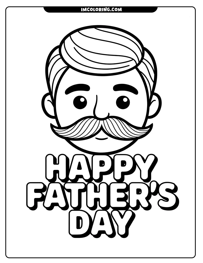 Black and white line art of A smiling man with a large mustache above the words Happy Father's Day in bold bubble letters
