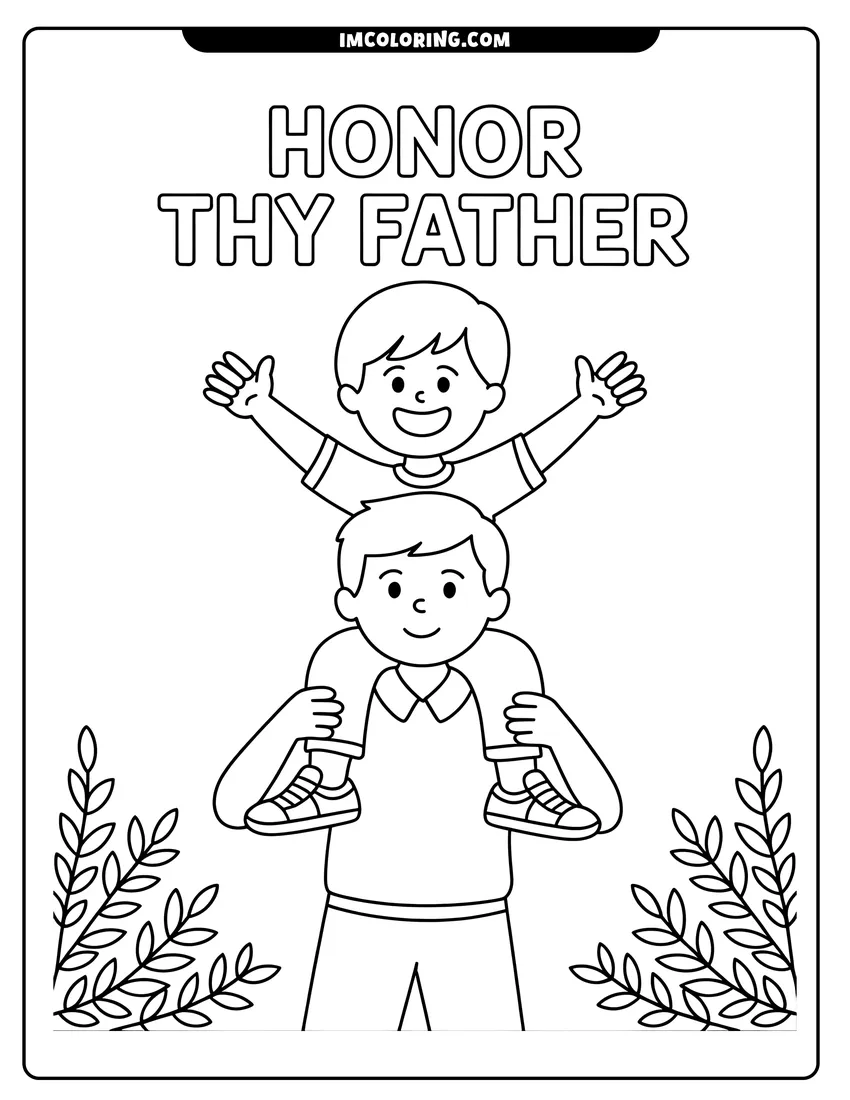 Printable coloring page of A young boy sitting on his father's shoulders with the words Honor Thy Father above them in nature