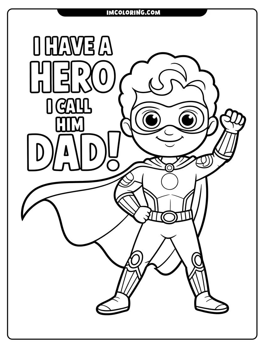Full page coloring image of A superhero dad in a mask and cape stands heroically with one fist raised in the air