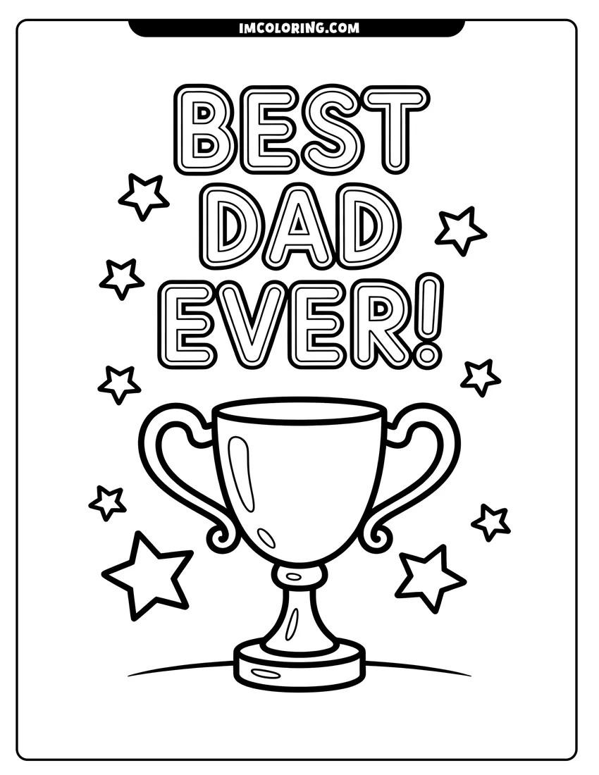 Coloring page of A trophy cup with handles surrounded by stars under the text Best Dad Ever in bold letters
