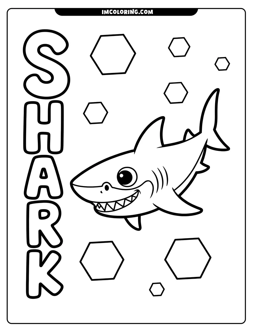 Simple sketch of A smiling cartoon shark swims surrounded by hexagonal bubbles and the vertical word SHARK in bold bubble letters to color