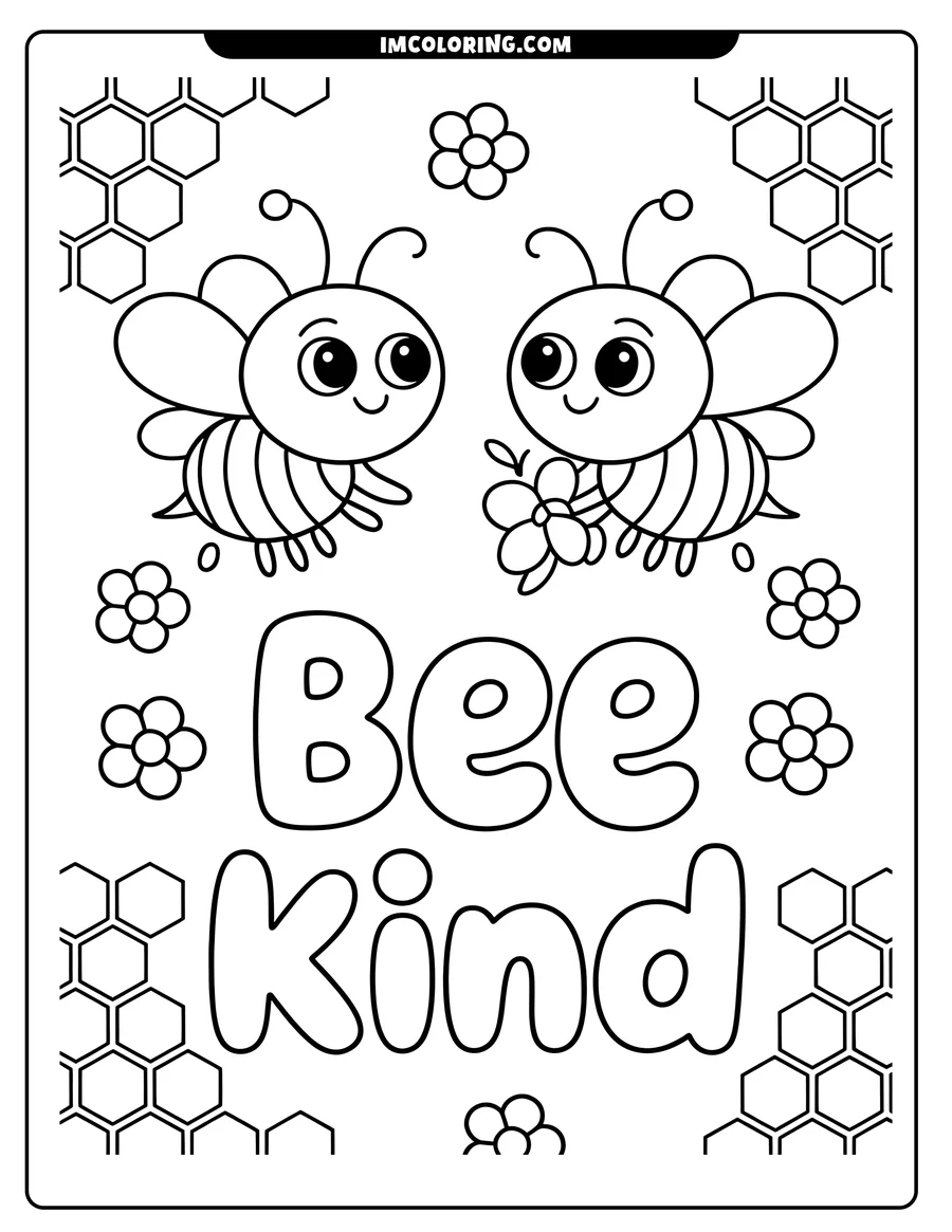 Two cartoon bees, one holding a flower, with a 'Bee Kind' message and honeycomb background.