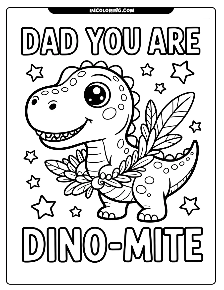 Line art of a friendly dinosaur holding a bundle of leaves, surrounded by stars. The text 'Dad, You Are Dino-Mite' is included.