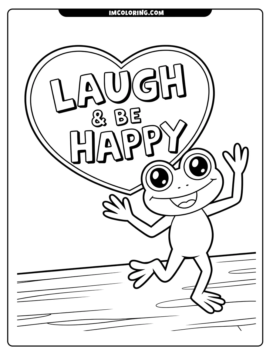 Line art of a cheerful frog waving, with a heart reading 'Laugh & Be Happy' above it.