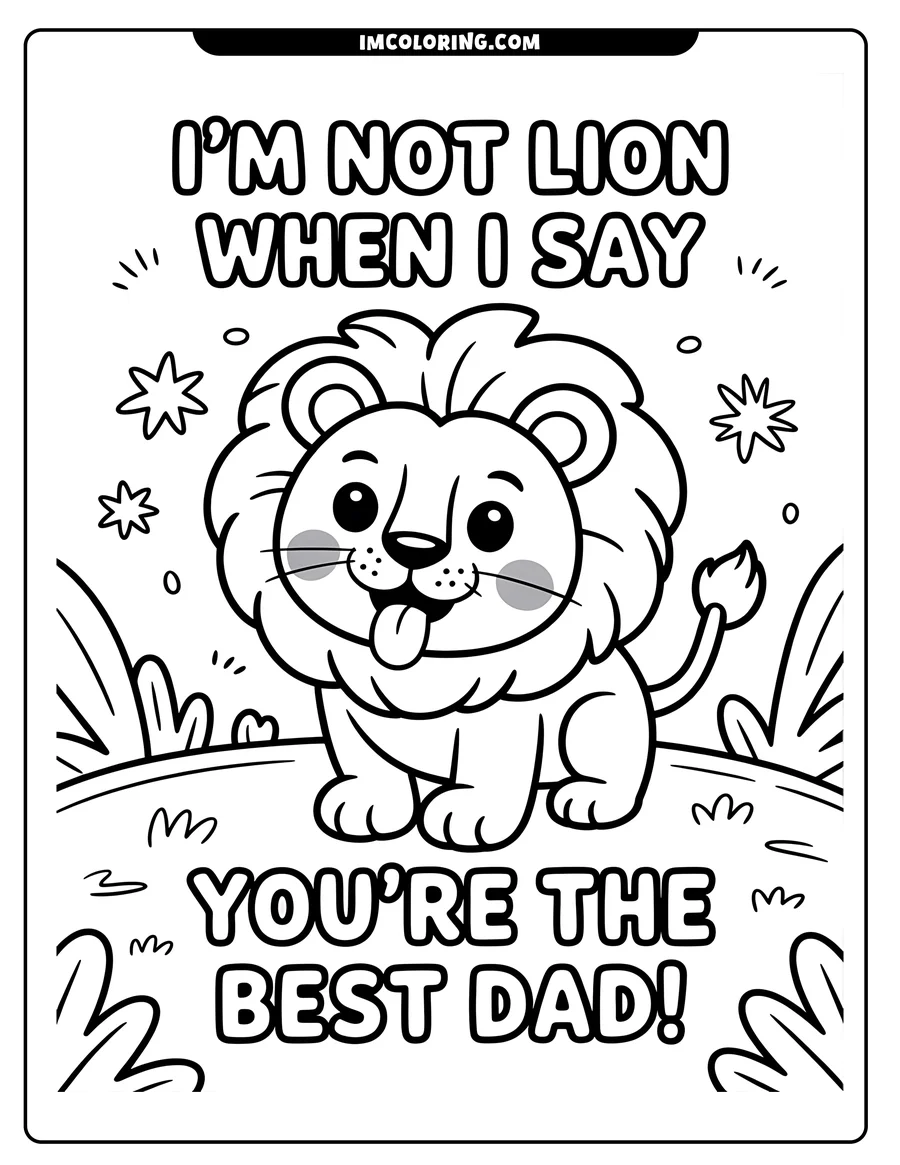 Outline drawing of a cartoon lion for Father's Day. The lion has a large mane, rosy cheeks, and his tongue is sticking out. Text above and below the lion reads,