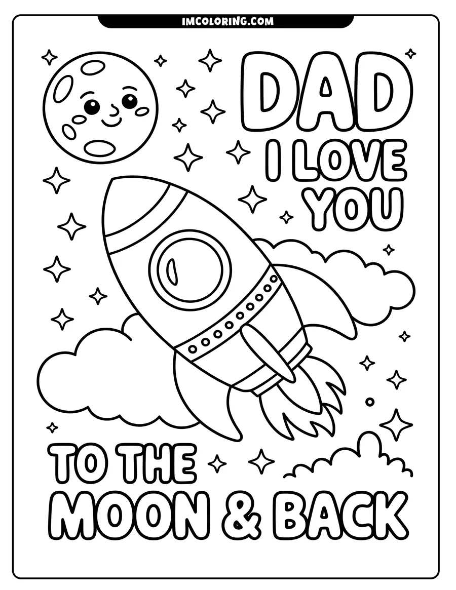 Line art of a rocket flying towards a smiling moon with the words 'Dad I love you to the moon and back'.